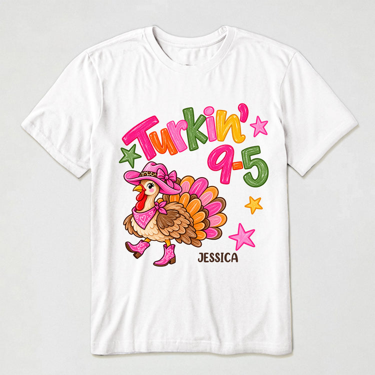 Turkin' 9-5 - Cowgirl Turkey Thanksgiving, Western Country - Personalized Shirt 3