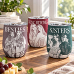 Turn Photo Into Art - Friendship Best Btches Matching Cup - Personalized Wine Tumbler 1