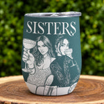 Turn Photo Into Art - Friendship Best Btches Matching Cup - Personalized Wine Tumbler 4