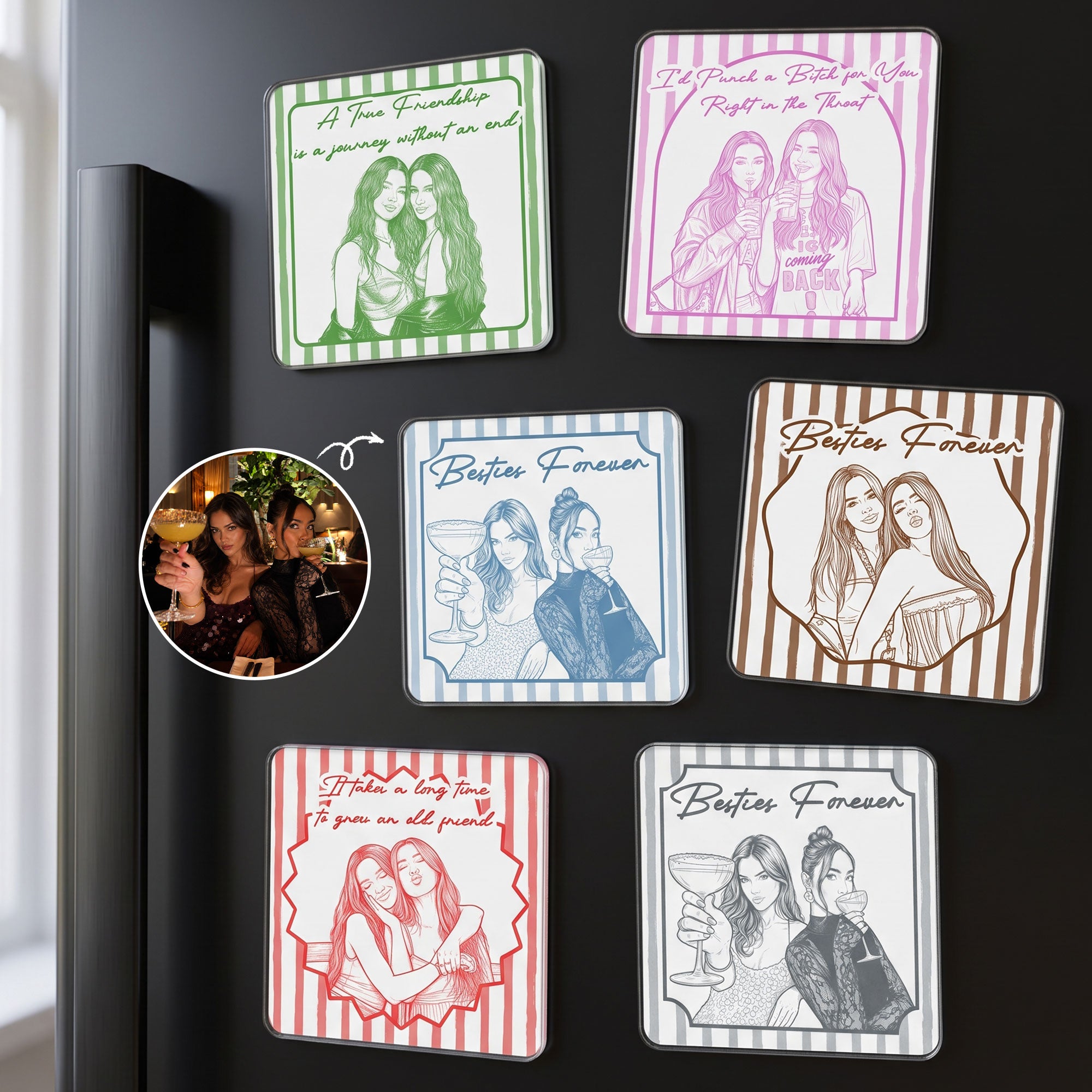 Turn Your Photo Into Art - Friendship Thank You Gift For Besties, Sisters - Personalized Magnet 1
