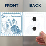 Turn Your Photo Into Art - Friendship Thank You Gift For Besties, Sisters - Personalized Magnet 4