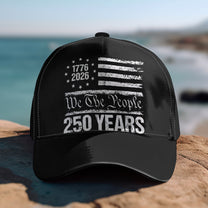 We The People 250 Years - Classic Cap