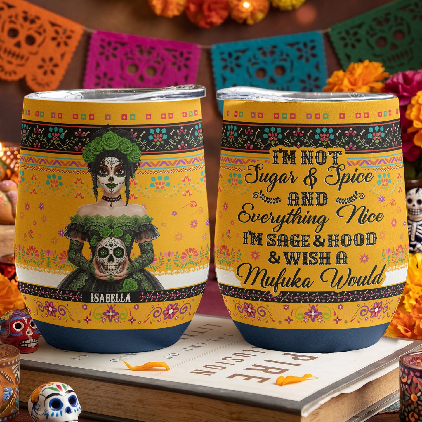 We're Not Sugar & Spice And Everything Nice Custom Photo - Personalized Wine Tumbler 1