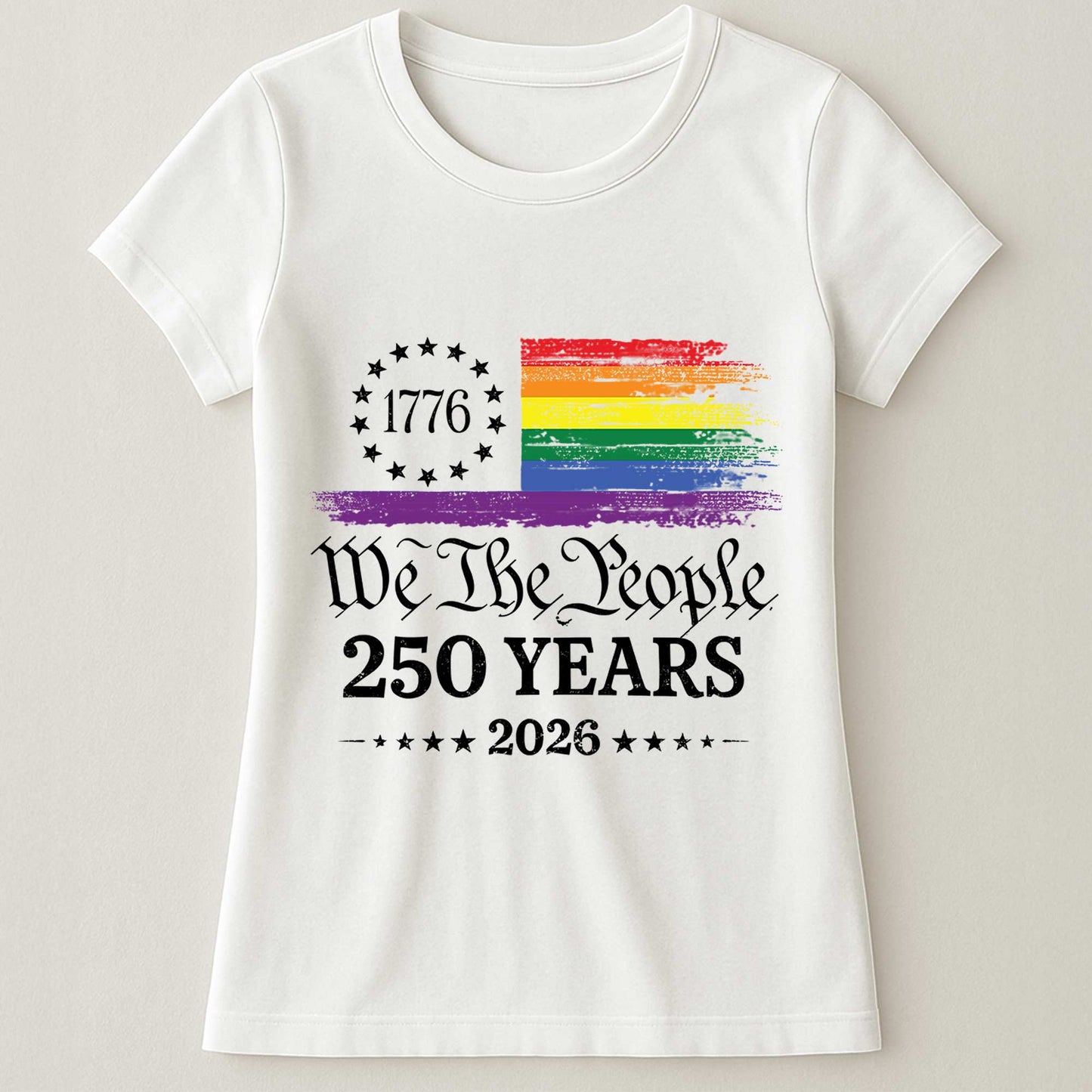 We The People 250 Years LGBTQ+ Edition - Shirt