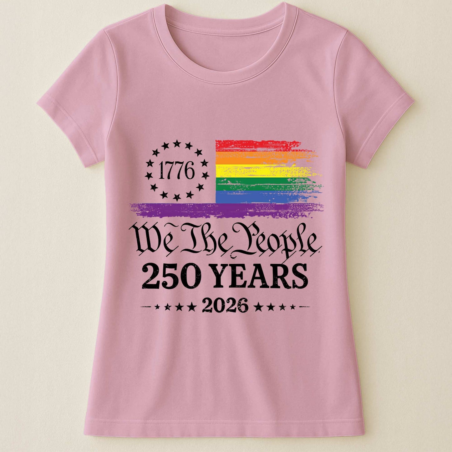 We The People 250 Years LGBTQ+ Edition - Shirt