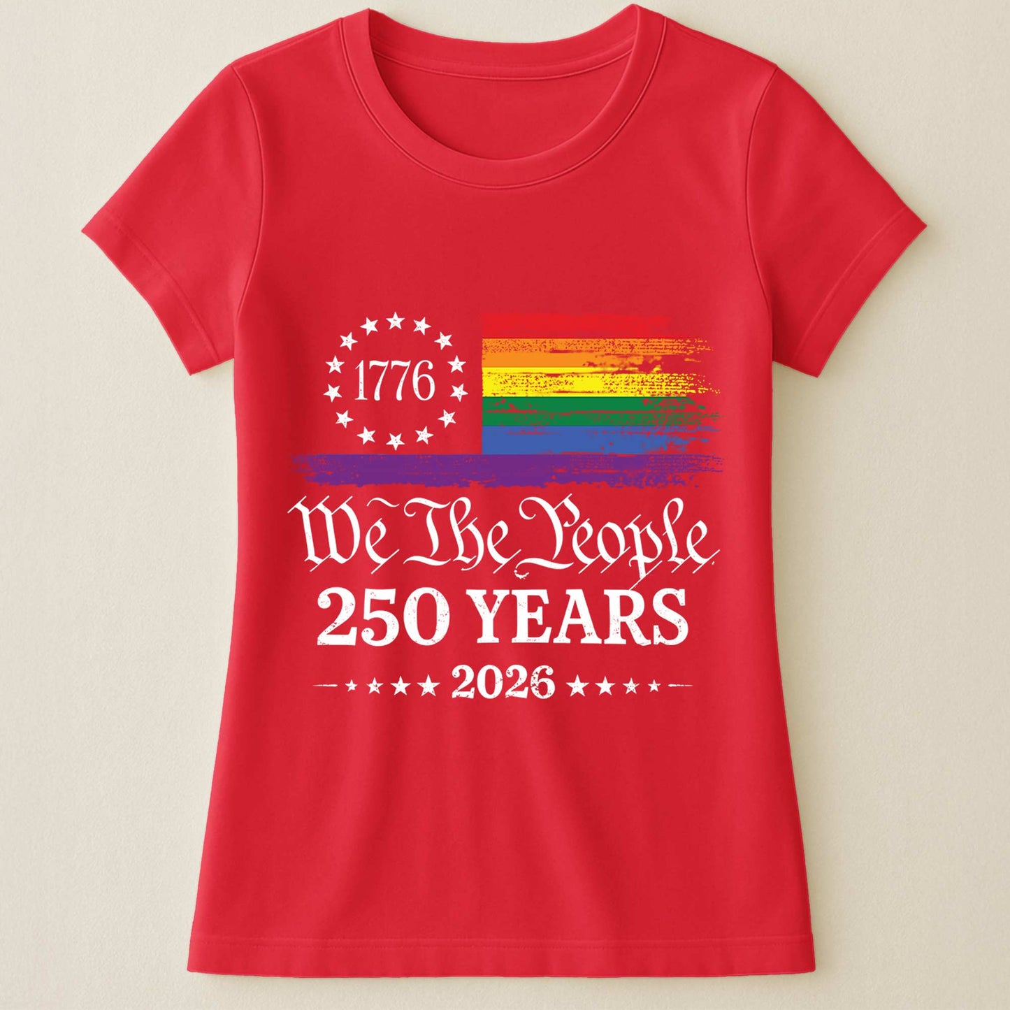 We The People 250 Years LGBTQ+ Edition - Shirt