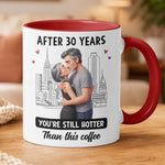 You're Still Hotter Than This Coffee Custom Photo Into Art Anniversary Couple Gifts - Personalized Mug 4
