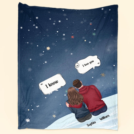 I Love You, I Know - Personalized Blanket