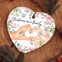 1st Christmas As A Family  - Personalized Heart Shaped Ceramic Ornament