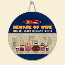 Beware Of Wife Kids Are Shady Husband Is Cool - Personalized Wood Wreath