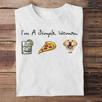 I Am A Simple Woman - Personalized Photo Shirt