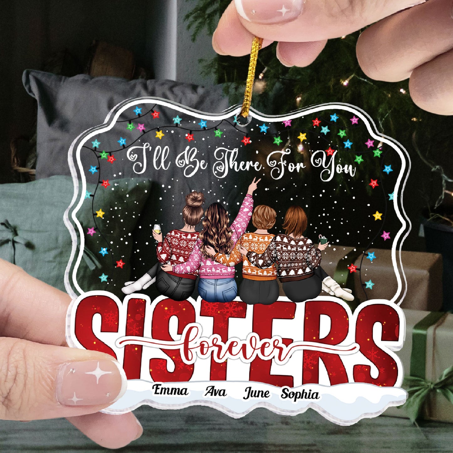 I'll Be There For You - Personalized Acrylic Ornament