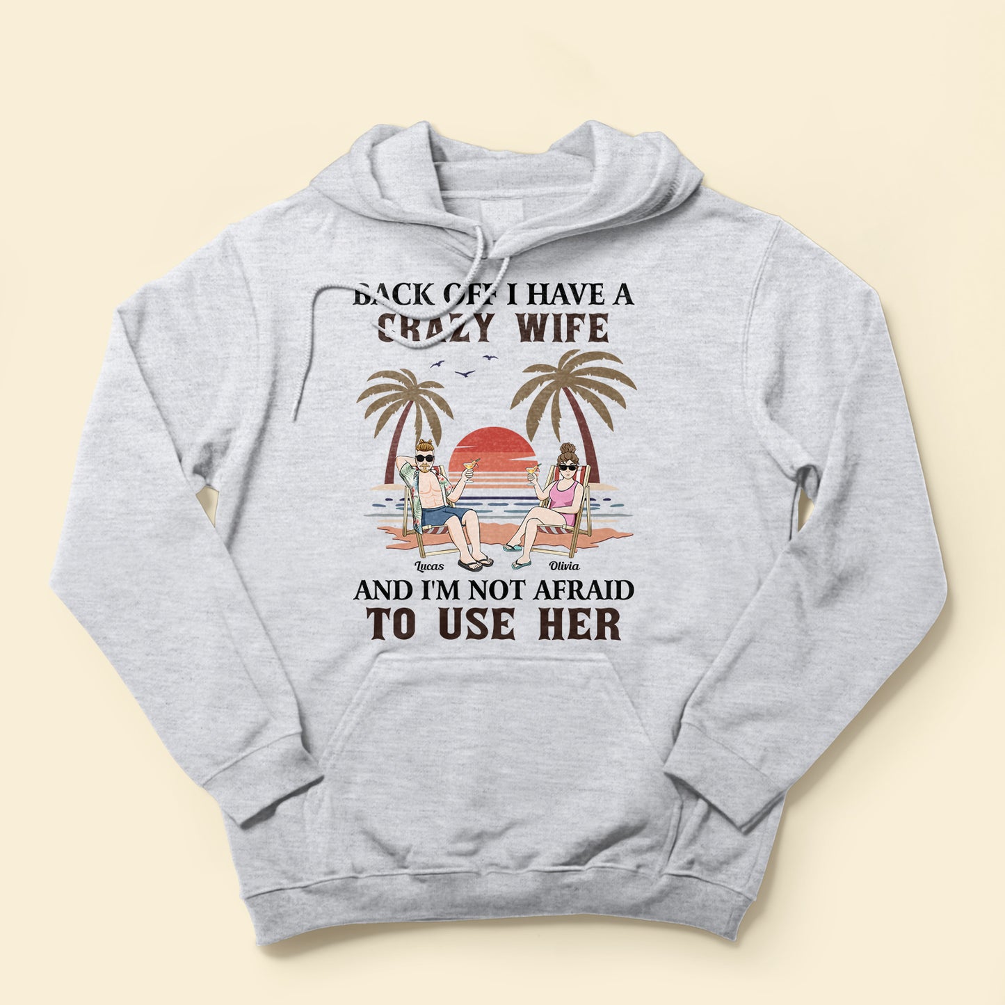 Back Off I Have A Crazy Wife - Personalized Shirt - Funny Birthday Gift For Husband, Dad - Gift From Daughters, Sons, Wife