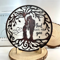 God Gave Me You 2 - Personalized 2 Layers Wooden Plaque