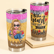 A Big Heart - Personalized Tumbler Cup - Birthday Gift For Teacher Colleague Student - Macorner