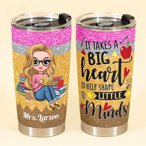 A Big Heart - Personalized Tumbler Cup - Birthday Gift For Teacher Colleague Student - Macorner