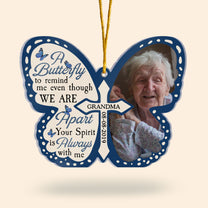 A Butterfly To Remind Me You're Always Here - Personalized Custom Shaped Acrylic Ornament