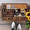 A Crazy Dog Lady And A Grumpy Old Man Live Here - Personalized Doormat