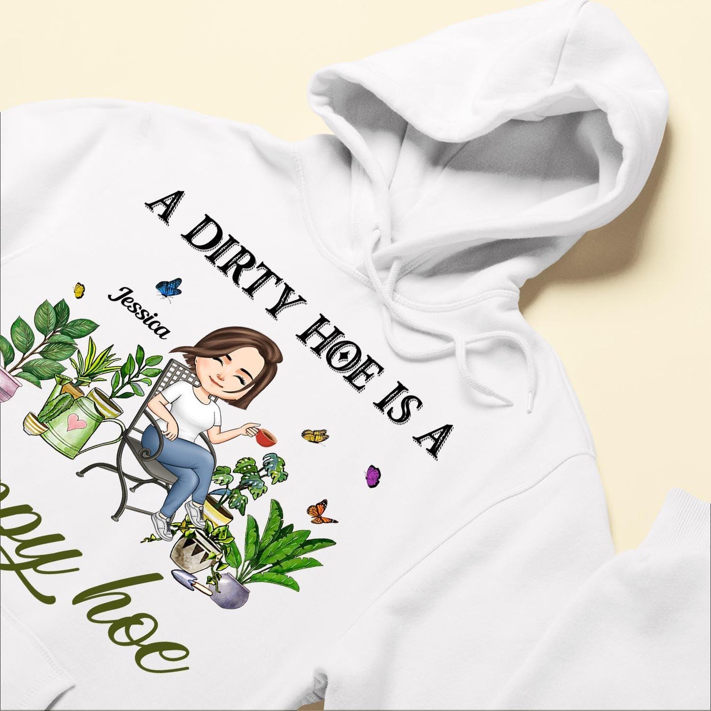 A Dirty Hoe Is A Happy Hoe - Personalized Shirt - Birthday, Funny Gift For Her, Woman, Girl, Gardening Lover