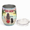 A Girl And Her Dogs Unbreakable Bond Beach Vibes - Personalized Wine Tumbler