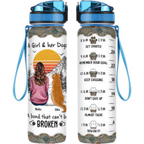 A Girl And Her Dog Unbreakable Bond - Personalized Tracker Bottle