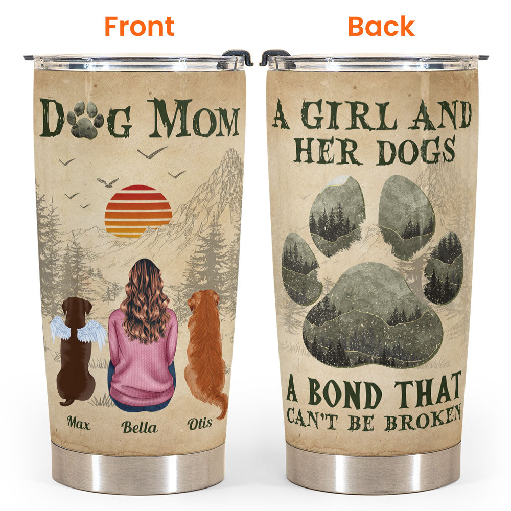 A Girl And Her Dogs Unbreakable Bond - Personalized Tumbler Cup - Birthday Gifts For Women, Dog Lovers