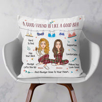 A Good Friend Is Like A Good Bra Friendship - Personalized Pillow (Insert Included)