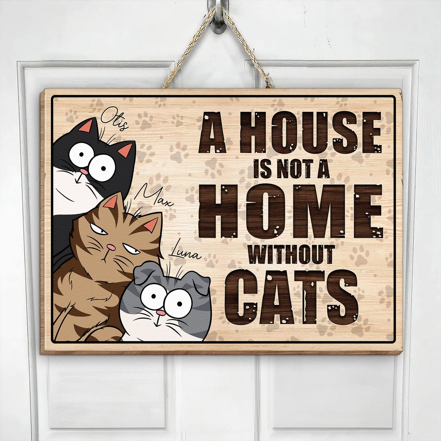 A House Is Not A Home Without Us - Personalized Custom Shaped Wood Sign