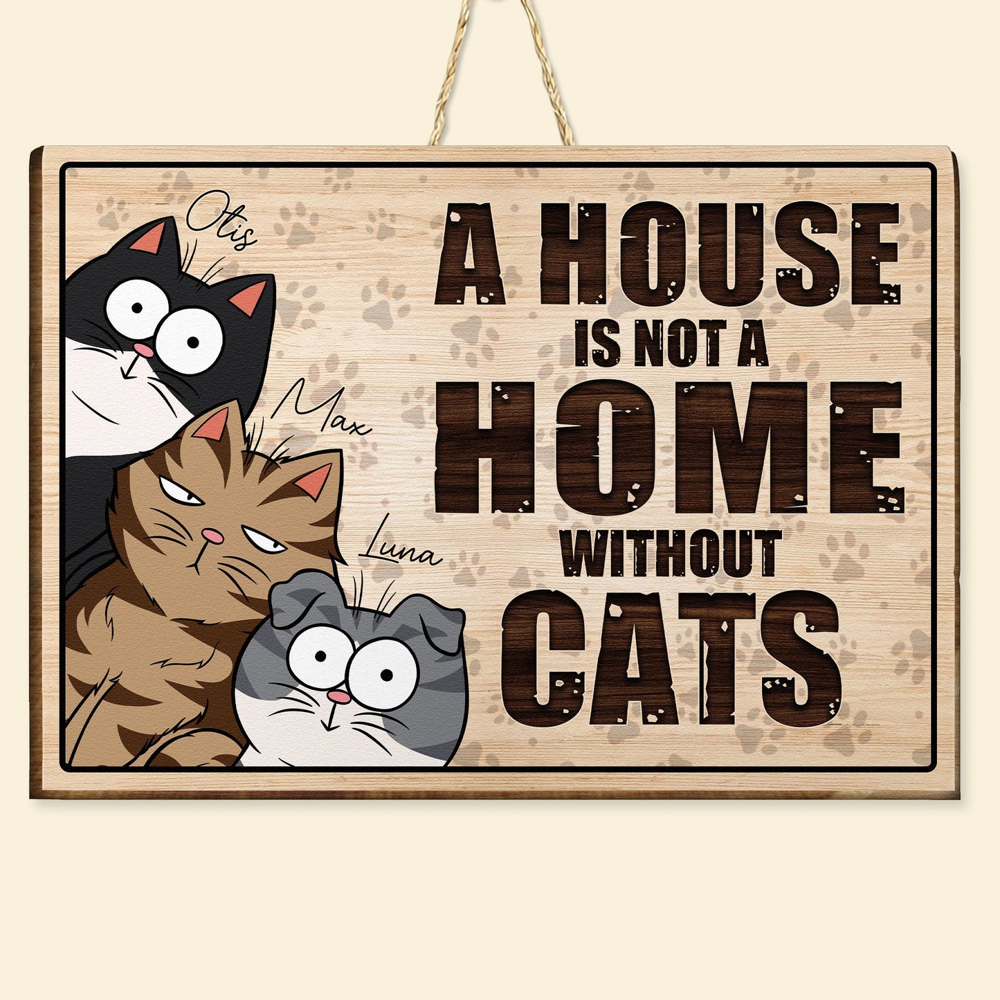 A House Is Not A Home Without Us - Personalized Custom Shaped Wood Sign