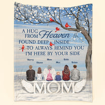 A Hug From Heaven, I'm Always By Your Side - Personalized Blanket - Mother's Day Gift, Memorial Blanket For Family, Grief, Sympathy, Comfort Gift