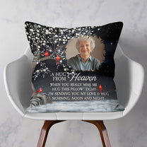 A Hug From Heaven I'm Always With You - Personalized Photo Memory Pillow