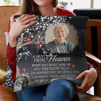 A Hug From Heaven I'm Always With You - Personalized Photo Memory Pillow