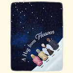 A Hug From Heaven - Personalized Blanket - Memorial Gift For Family, Remembrance, Grief Gift, Sympathy Gift