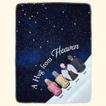 A Hug From Heaven - Personalized Blanket - Memorial Gift For Family, Remembrance, Grief Gift, Sympathy Gift