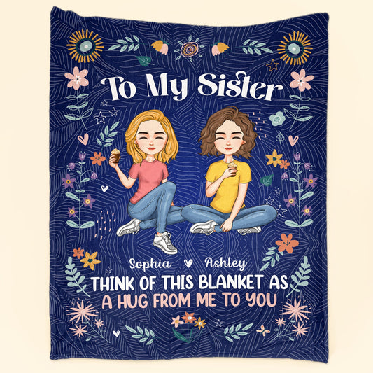 A Hug From Me To You - Personalized Sister Blanket