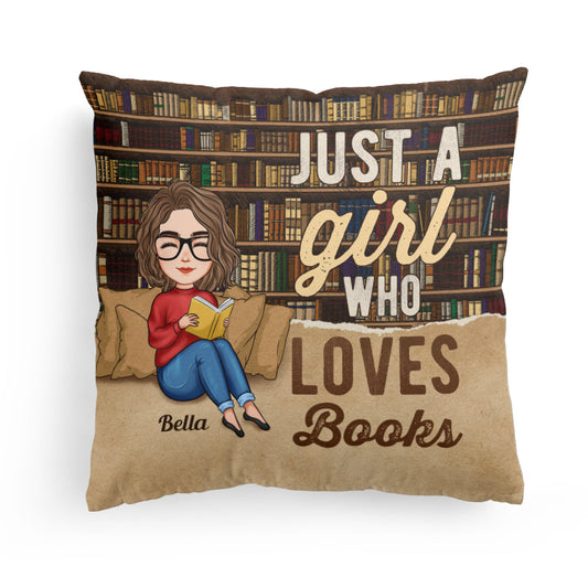 Just A Girl Who Loves Book - Personalized Pillow (Insert Included)
