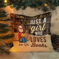 Just A Girl Who Loves Book - Personalized Pillow (Insert Included)