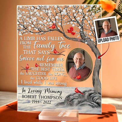 A Limb Has Fallen - Personalized Acrylic Photo Plaque