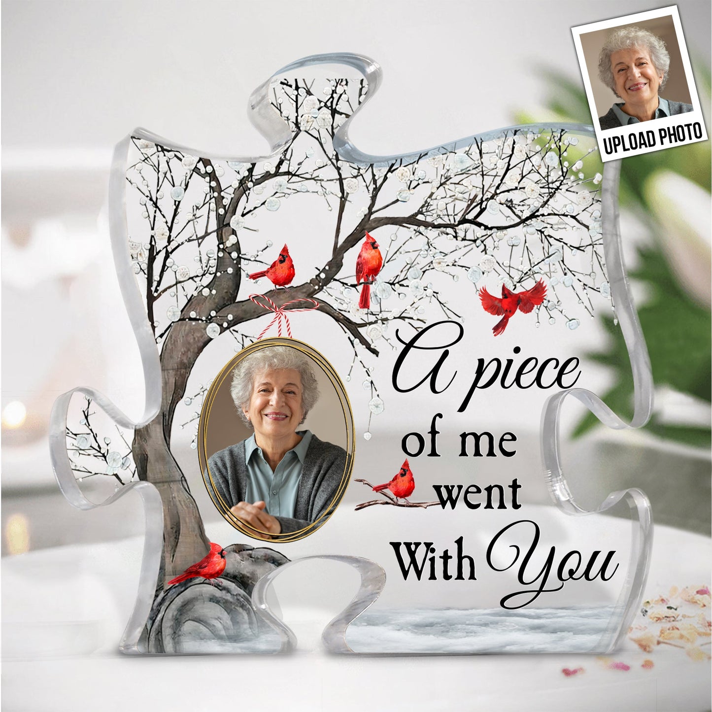 A Piece Of Me Went With You - Personalized Acrylic Photo Plaque