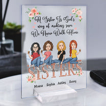 A Sister Is God's Way - Personalized Acrylic Plaque 