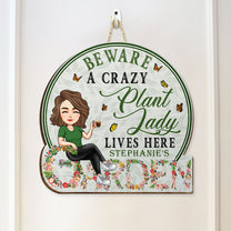 A Crazy Plant Lady Lives Here - Personalized Custom Shaped Wood Sign