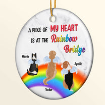 A Piece Of My Heart Is At The Rainbow Bridge - Personalized Ceramic Ornament