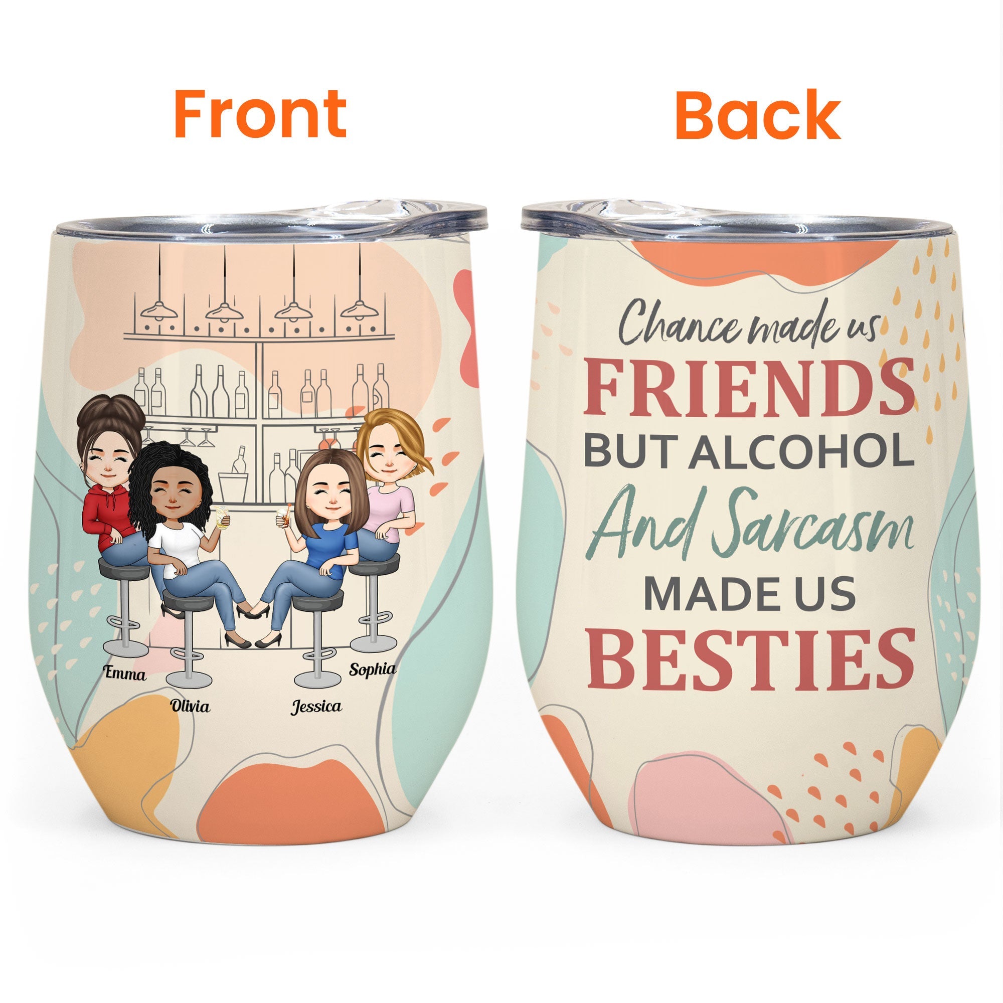 Alcohol And Sarcasm Made Us Besties - Personalized Wine Tumbler - Funny Birthday Gift Summer Gift For Besties, Soul Sisters, Coworkers, Colleagues