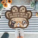 All Guests Must Be Approved By The Dogs - Personalized Custom Shaped Doormat