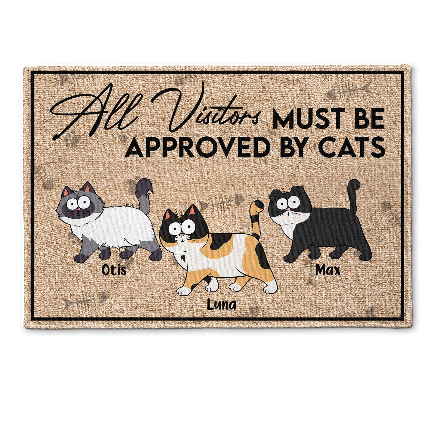 All Visitors Must Be Approved By Cats - Personalized Doormat