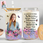Always Remember You Are Braver - Personalized Photo Clear Glass Can
