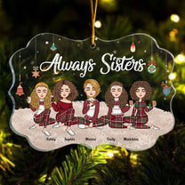 Always Sisters - New Version - Personalized Acrylic Ornament