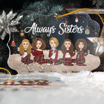 Always Sisters - New Version - Personalized Acrylic Ornament