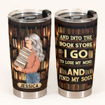 And Into The Book Store - Personalized Tumbler Cup - Birthday Gift For Book Lover