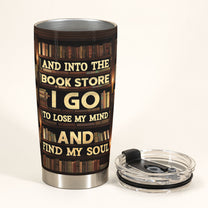 And Into The Book Store - Personalized Tumbler Cup - Birthday Gift For Book Lover